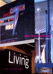 OMA Rem Koolhaas : living, vivre, Leben