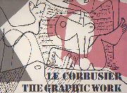 Le Corbusier The Graphic Work