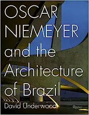 Oscar Niemeyer and the architecture of Brazil