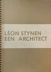 Leon Stynen een architect Antwerpen 1899-1990
