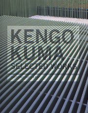 Kengo Kuma : selected works