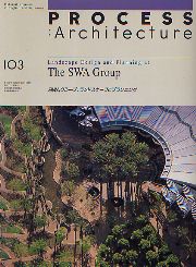 PROCESS ARCHITECTURE　プロセス No.103　 SWAグループ ランドスケープとプランニング