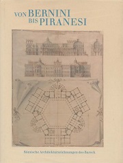 Von Bernini bis Piranesi : Römische Architekturzeichnungen des Barock