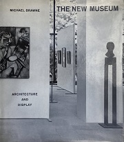 The new museum : architecture and display