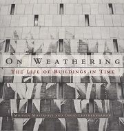 On Weathering: The Life of Buildings in Time