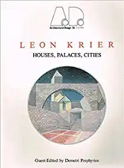 Léon Krier, houses, palaces, cities