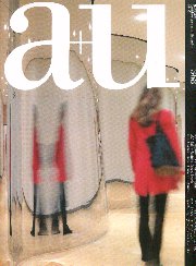 a+u　2001年05月号 アーメダバードに残されたル・コルビュジェとルイス・カーンの遺産