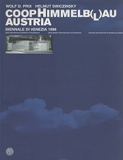 Coop Himmelb(l)au Austria　Biennale di Venezia 1996