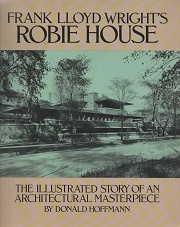 Robie House Frank Lloyd Wright