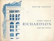 Selected Drawings: H.H. Richardson and His Office