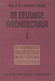 DE EEUWIGE ARCHITECTUUR I