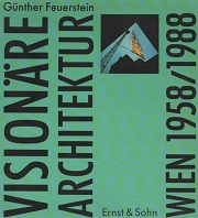 Visionare Architektur Wien 1958／1988