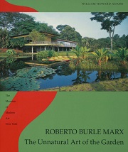 Roberto Burle Marx：The Unnatural Art of the Garden