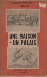 Une Maison Un Palais