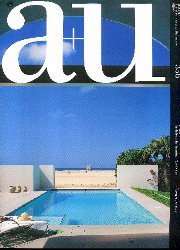 a+u　2000年05月号　 アメリカ西海岸の建築家