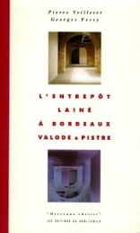Lentrepot Laine a Bordeaux VALODE & PISTRE