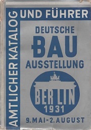 Deutsche Bau Ausstellung 1931 Amtlicher Katalog und Fuhrer