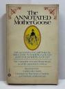 The ANNOTATED Mother Goose