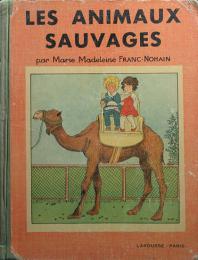 LES ANIMAUX SAUVAGES （野生動物）