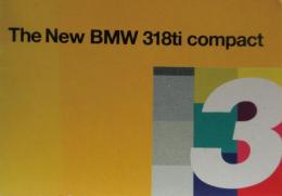 Ｔｈｅ　Ｎｅｗ　ＢＭＷ　３１８ti compact