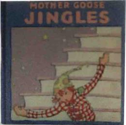 MOTHER GOOSE JINGLES