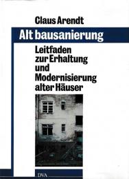 古い建物の改修　古い家の保存と近代化のためのガイドライン　(独)
Altbausanierung Leitfaden zur Erhaltung und Modernisierung alter Hauser