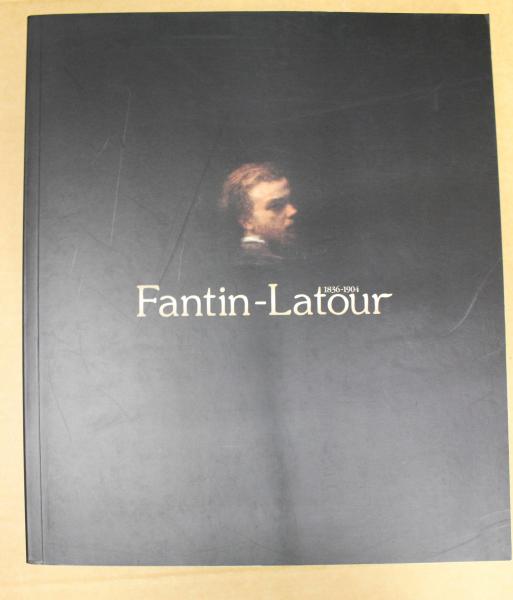 Fantin-Latour ファンタン ラトゥール展 図録 宇都宮美術館