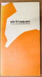 Niki & Tinguely : La passion des collectionneurs pour Niki de saint Phalle et Jean Tinguely : œuvres choisie dans la collection Nellens