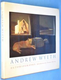 ANDREW WYETH AUTOBIOGRAPHY　アンドリュー・ワイエス