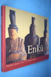 Enkū, 1632-1695 : timeless images from 17th century Japan