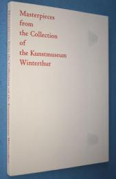 ザ・コレクション・ヴィンタートゥール : スイス発-知られざるヨーロピアン・モダンの殿堂 : 図録