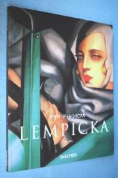 タマラ・ド・レンピツカ : 1898-1980