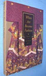 When art became fashion : kosode in Edo-period Japan