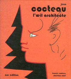 Jean Cocteau: L' oeil Architecte