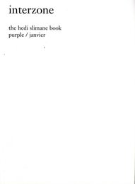 Interzone: The Hedi Slimane Book