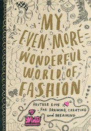 MY  EVEN MORE WONDERFUL WORLD OF FASHION ・NINA CHAKRABARTI