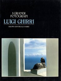 I GRANDI FOTOGRAFI LUIGI GHIRRI