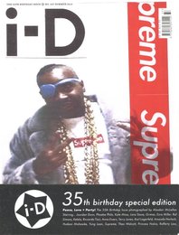 i-D MAGAZINE SUPREME COLLECTOR'S EDITION THE 35TH BIRTHDAY ISSUE NO.337 PRISTINE Summer 2015
