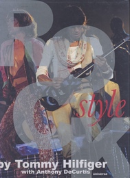 Rock Style: How Fashion Moves to Music by Tommy Hilfiger