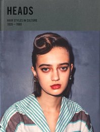 HEADS HAIR STYLES IN CULTURE 1920-1980