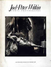 Joel-Peter Witkin Forty Photographs