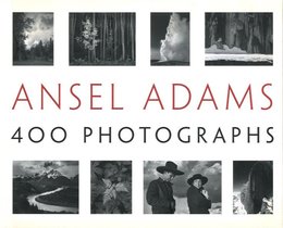ANSEL ADAMS 400 PHOTOGRAPHS