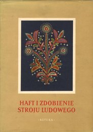 HAFT I ZDOBIENIE STROJU LUDOWEGO