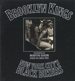 Brooklyn Kings　New York City’s Black Bikers