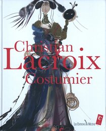 Christian Lacroix, Costumier