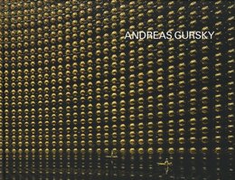 ANDREAS GURSKY アンドレアス・グルスキー展
