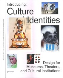 Introducing Culture Identities: Design for Museums, Theaters, and Cultural Institutions