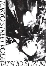 TOKYO STREET VOL.6　TATSUO SUZUKI　February_2023