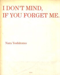 I DON’T MIND,IF YOU FORGET ME.