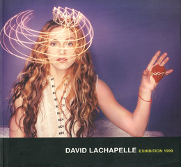 DAVID LACHAPELLE EXHIBITION 1999